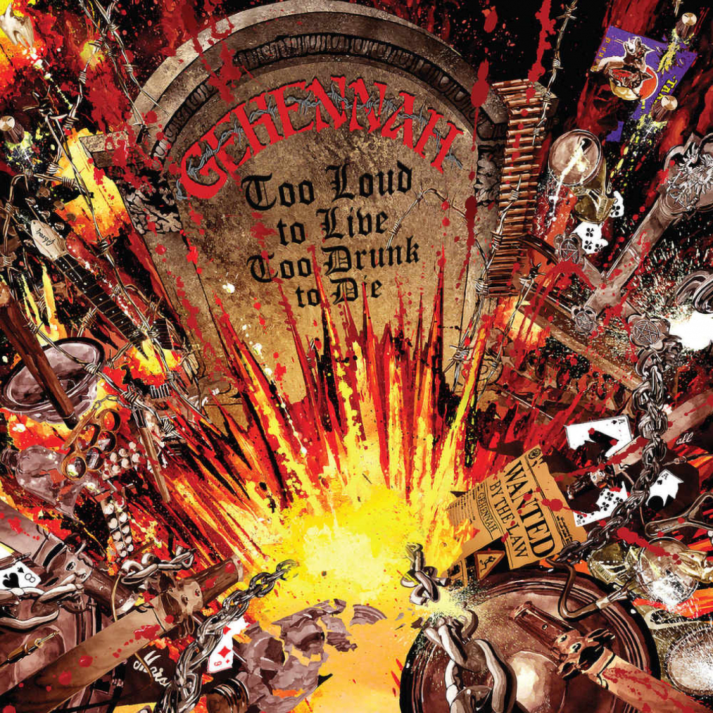 Gehennah (Too Loud To Live, Too Drunk To Die) CD