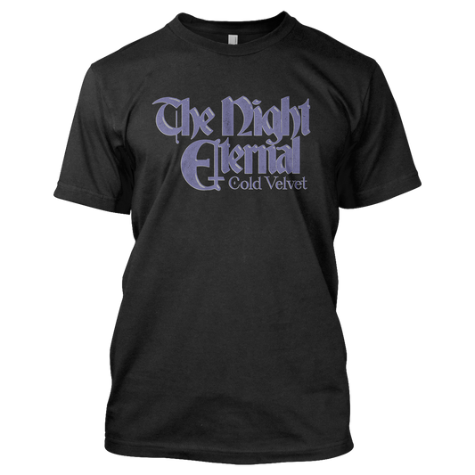The Night Eternal (Cold Velvet) T-Shirt