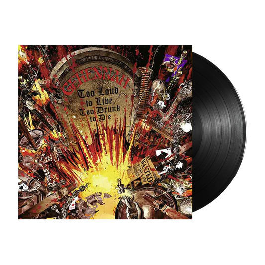 Gehennah (Too Loud To Live, Too Drunk To Die) Black Vinyl